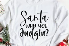 Santa Why You Judgin SVG Funny Christmas Quote SVG Santa SVG Product Image 2