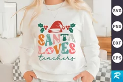 Santa Loves Teachers SVG, Christmas Teacher SVG Design Product Image 1