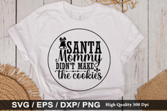 Santa mommy didn&#039;t make the - Christmas SVG Design Product Image 1