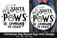 Santa Paws is Coming to Town SVG - Christmas Dog Round Sign Product Image 1