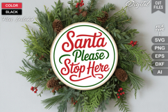 Santa Please Stop Here SVG | Christmas Round Sign SVG | Xmas Product Image 2