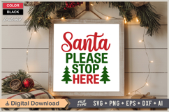 Santa Please Stop Here SVG | Christmas SVG | Holiday SVG Product Image 6