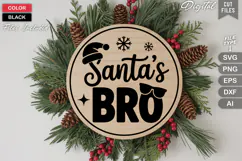 Santa's Bro SVG | Christmas Round Sign SVG | Xmas SVG Product Image 3