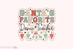 Santa's Favorite Dance Teacher Christmas SVG T-shirt Design Product Image 1