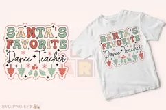 Santa's Favorite Dance Teacher Christmas SVG T-shirt Design Product Image 2