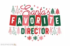 Christmas Director SVG Santa's Favorite PNG T-shirt Design Product Image 1