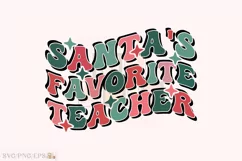 Santa's Favorite Teacher SVG Design. Christmas T-shirt Product Image 1