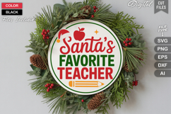Santas Favorite Teacher SVG | Christmas Round Sign SVG Product Image 2