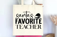 Santa's favorite teacher SVG , Teacher Quotes SVG Product Image 2