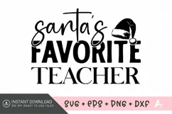 Santa's favorite teacher SVG , Teacher Quotes SVG Product Image 1