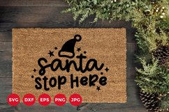 Santa Stop Here SVG | Holiday Doormat Design Product Image 1