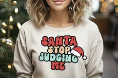 santa stop judging me sarcastic retro quote SVG