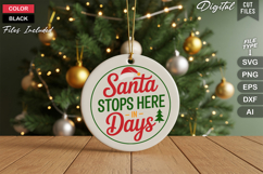 Santa Stops Here In Days SVG | Christmas Round Sign SVG Product Image 2