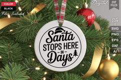 Santa Stops Here In Days SVG | Christmas Round Sign SVG Product Image 3