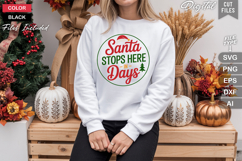 Santa Stops Here In Days SVG | Christmas Round Sign SVG Product Image 4