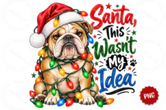 Santa This Was My Idea Christmas Bulldog Png Product Image 2