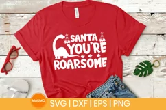 Santa you're roarsome | Funny Christmas svg quote Product Image 2