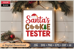 Santas Cookie Tester SVG | Christmas SVG | Holiday SVG Product Image 6