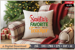 Santas Favorite Teacher SVG | Christmas SVG | Holiday SVG Product Image 4