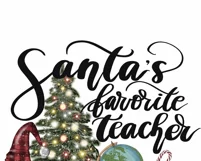 Santa's Favorite Teacher | Png Sublimation |Digital Download Product Image 6