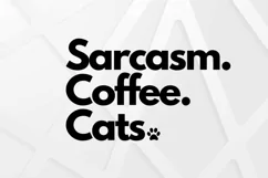 Sarcasm, Coffee, Cats svg - Funny Cat Mom png - Sublimation Product Image 1