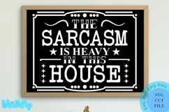 Funny Farmhouse Sign Svg Funny Sarcasm Svg Sarcasm Sign Svg Product Image 1
