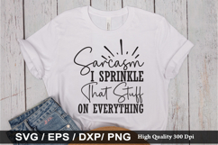 Funny Quote SVG Design - Sarcasm I Sprinkle That Stuff on Product Image 5