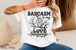 Sarcasm is My Love Language SVG,Funny Bird Quotes SVG Product Image 1