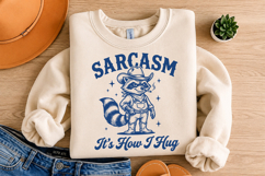 Sarcasm It's How I Hug SVG, Funny Quote Design Product Image 3