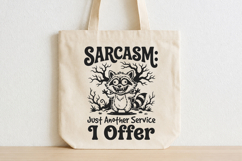 Sarcasm Just Another Free Service I Offer SVG,Funny Quotes Product Image 3