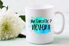 SARCASM SUBLIMATION PNG-SARCASTIC QUOTES SUBLIMATION PNG-FUNNY QUOTES SUBLIMATION DESIGN