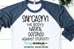 Sarcasm The Body's Natural Defense SVG | Funny T-Shirt Product Image 1