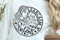 Sarcasm Just One of my Many Talents Svg, Woman Sarcasm Svg Product Image 2
