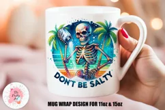 Sarcastic Mug Wrap For 11 oz and 15 oz, 3d Mug, Funny Quotes Png, Don't be salty Png