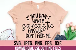 If You Don't Want A Sarcastic Answer Don't Ask Me SVG Product Image 2