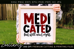 Medicated Funny Mental Health SVG Sarcastic Anxiety T-shirt Product Image 7