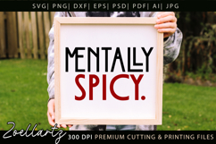 Mentally Spicy Sarcastic Anxiety SVG Funny Mental Health SVG Product Image 4