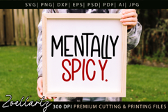 Mentally Spicy Sarcastic Anxiety SVG Funny Mental Health SVG Product Image 4