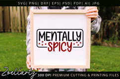 Mentally Spicy Sarcastic Anxiety SVG Funny Mental Health SVG Product Image 4