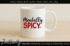 Mentally Spicy Sarcastic Anxiety SVG Funny Mental Health SVG Product Image 4