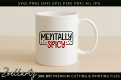 Mentally Spicy Sarcastic Anxiety SVG Funny Mental Health SVG Product Image 5
