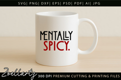 Mentally Spicy Sarcastic Anxiety SVG Funny Mental Health SVG Product Image 2