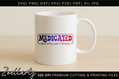 Medicated Sarcastic Mental Health SVG Funny Anxiety T-shirt Product Image 2