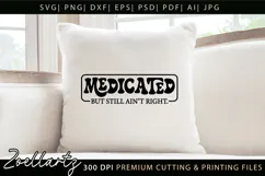 Medicated Sarcastic Mental Health SVG Funny Anxiety T-shirt Product Image 3