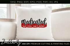 Medicated Funny Mental Health SVG Sarcastic Anxiety T-shirt Product Image 7