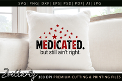 Medicated Funny Mental Health SVG Sarcastic Anxiety T-shirt Product Image 5
