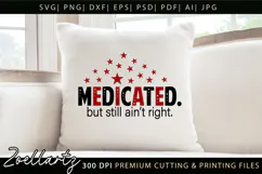 Medicated Funny Mental Health SVG Sarcastic Anxiety T-shirt Product Image 5