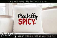 Mentally Spicy Sarcastic Anxiety SVG Funny Mental Health SVG Product Image 3