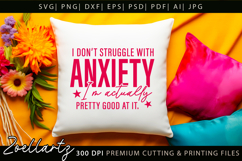 Funny Mental Health SVG Sarcastic Anxiety T-shirt Mug Design Product Image 6