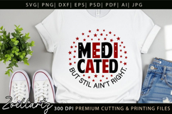 Medicated Funny Mental Health SVG Sarcastic Anxiety T-shirt Product Image 8